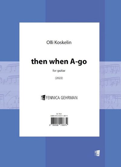O. Koskelin: then when A-go, Git