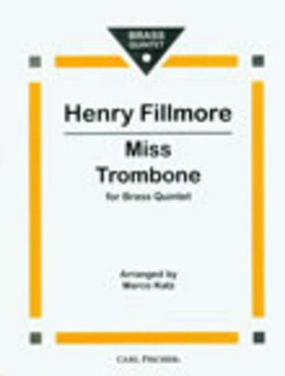 F. Henry: Miss Trombone (Pa+St)
