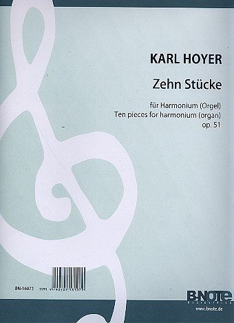 K. Hoyer: Zehn Stücke für Harmonium (Orgel) op.45, Harm