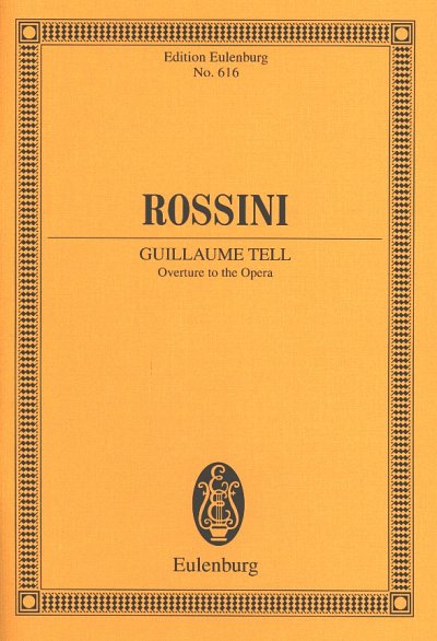 G. Rossini: Guglielmo Tell (Wilhelm Tell/Guillaume Tell) - O