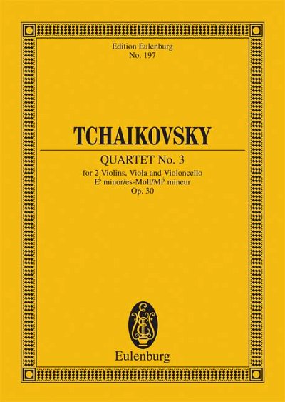 DL: P.I. Tschaikowsky: Streichquartett Nr. 3 es-M, 2VlVaVc (