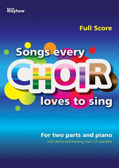 Songs Every Choir Loves to Sing - Full Score