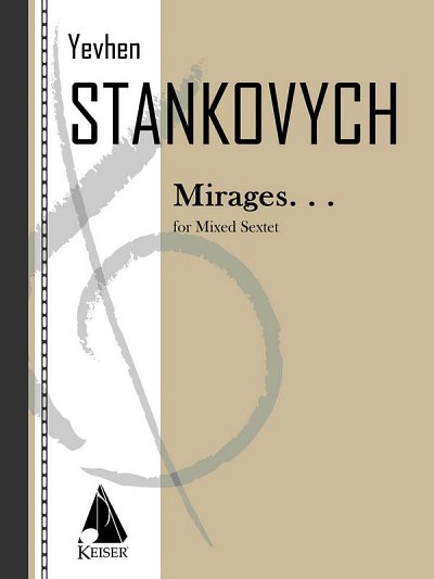 Y. Stankovych: Mirages, 4MelKvSch (Part.)