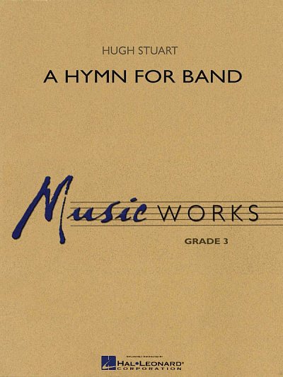 H.M. Stuart: A Hymn for Band, Blaso (Pa+St)