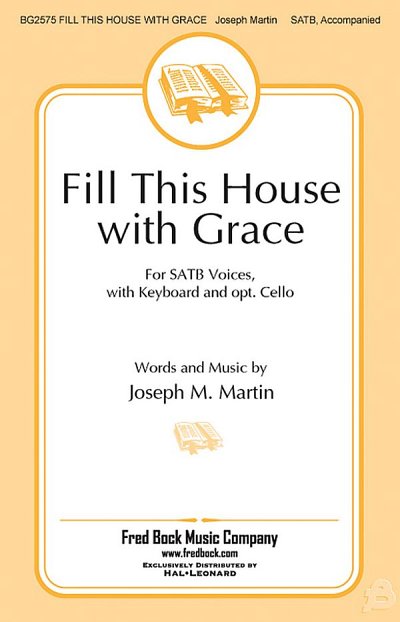 J. Martin: Fill This House With Grace, GchKlav (Chpa)