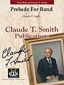 C.T. Smith: Prelude For Band