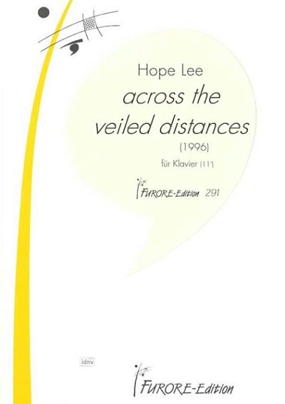 H. Lee: Across the veiled Distances für Klavier