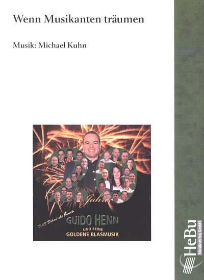 M. Kuhn: Wenn Musikanten träumen, Blask (Pa+St)