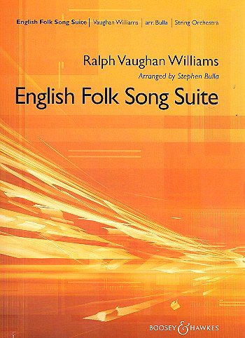 R. Vaughan Williams: English Folk Song Suite, Stro (Pa+St)