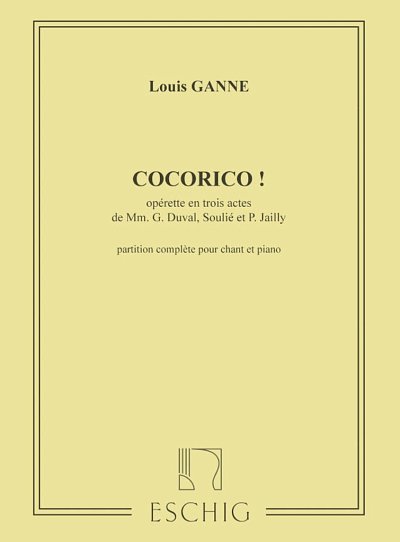 L. Ganne: Cocorico Chant-Piano , GesKlav