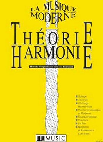 La musique moderne Vol.1 - Théorie et harmonie