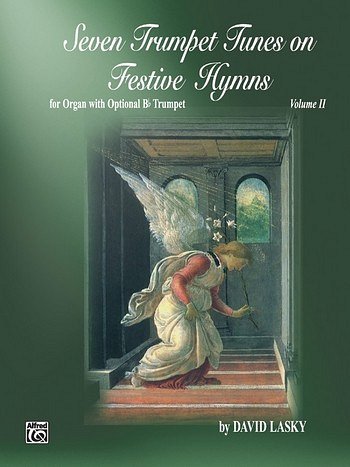 Seven Trumpet Tunes on Festive Hymns, Volume II, Org
