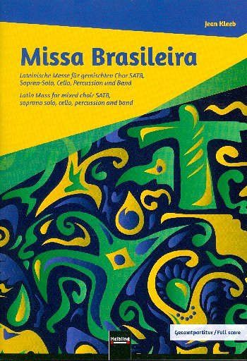 J. Kleeb: Missa Brasileira (Gesamtpartitur), GchKlav (Part.)
