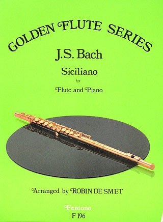 J.S. Bach: Siciliano from Flute Sonata No. 2 (BWV 1031), Fl