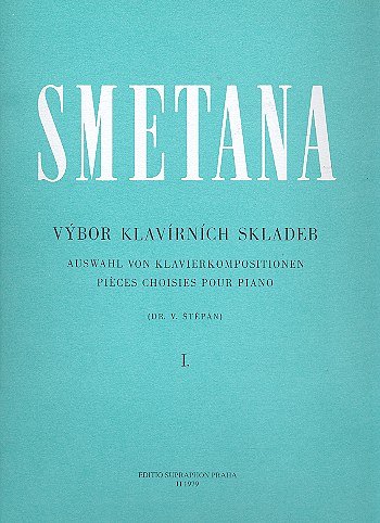 B. Smetana: Auswahl von Klavierkompositionen I, Klav (Sppa)