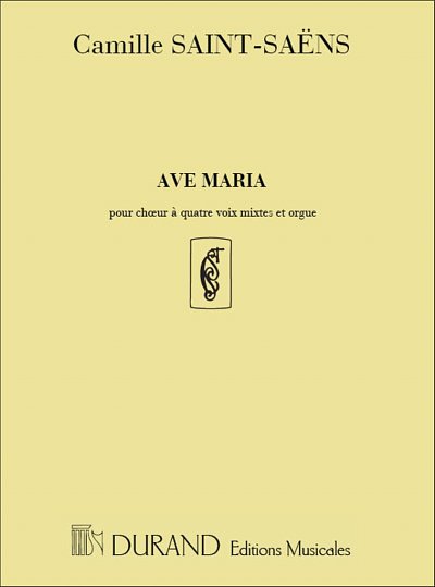 C. Saint-Saëns: Ave Maria (En Fa Majeur), Ch (Part.)