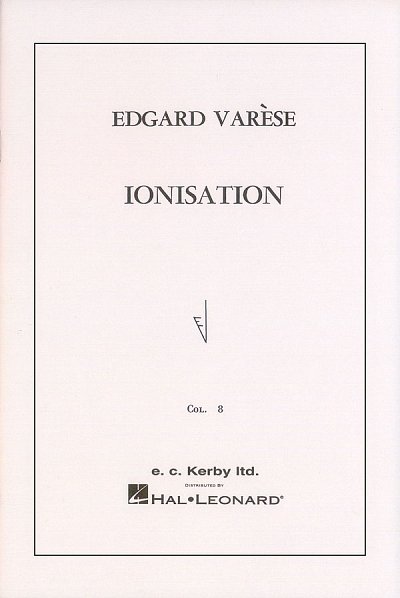 E. Varèse: Ionisation, Percens (Part.)