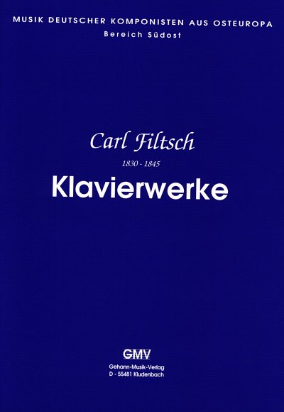 Filtsch Carl: Klavierwerke