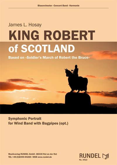 James L. Hosay: King Robert of Scotland