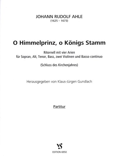 J.R. Ahle: O Himmelprinz o Koenigs Stamm, GCh2VlBC (Part.)