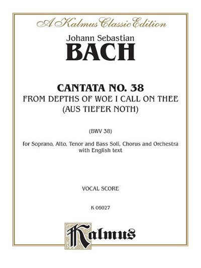 J.S. Bach: Cantata No. 38 - Aus tiefer Not schrei ich z (Bu)