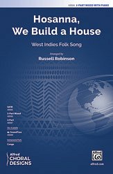 DL: R. Robinson: Hosanna, We Build a House 3-Part Mixed