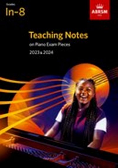Teaching Notes on Piano Exam Pieces 2023 & 2024, Klav