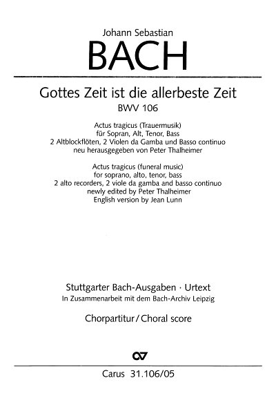 J.S. Bach: Gottes Zeit ist die allerbeste Z, Gch4Baro (Chpa)