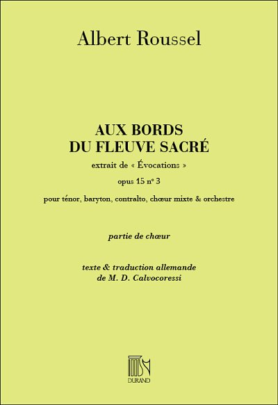 A. Roussel: Aux Bords Du Fleuve 4Vx, Ch (Part.)