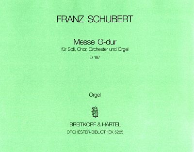 F. Schubert: Messe G-dur D 167, 3GesGchOrch (Org)