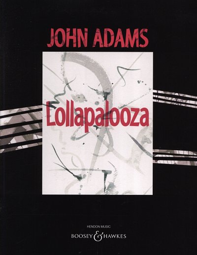 J. Adams: Lollapalooza, Sinfo (Part.)