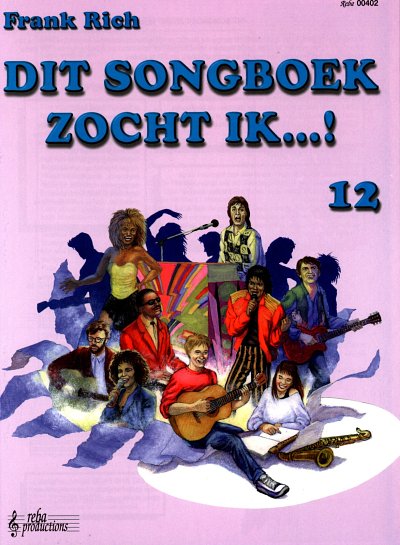 F. Rich: Dit songboek zocht ik...! 12, Bfl/KeyGit (SB)