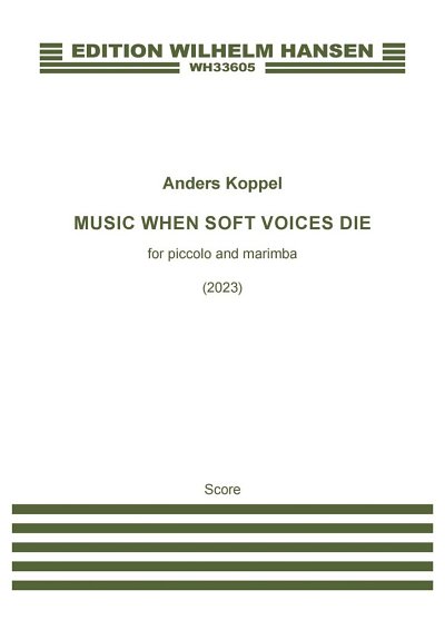 Music When Soft Voices Die (Pa+St)