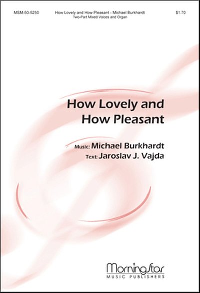 M. Burkhardt: How Lovely and How Pleasant