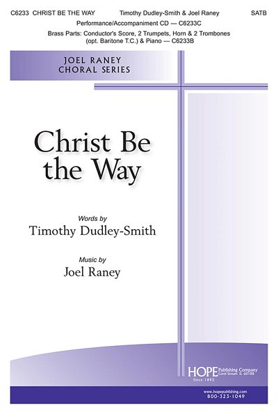 J. Raney: Christ Be the Way (Chpa)