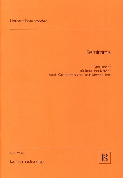 H. Rosendorfer: Semiramis op. 5, GesBKlv (Part.)