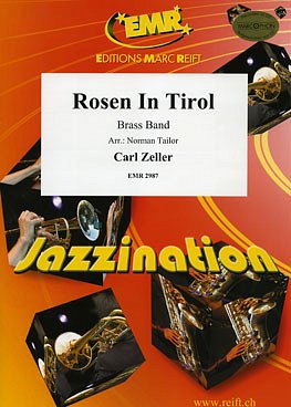 C. Zeller: Rosen In Tirol, Brassb