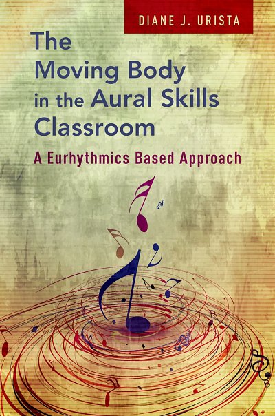 The Moving Body in the Aural Skills Classroom (Bu)