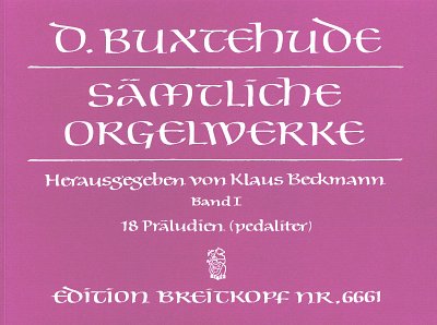D. Buxtehude: Sämtliche Orgelwerke I, Org (Hc)