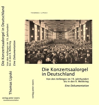 T. Lipski: Die Konzertsaalorgel in Deutschland, Org (Bu)