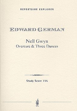 E. German: Ouvertüre und 3 Tänze aus Nell Gwyn