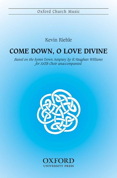 Come down, O love divine, GchKlav (Chpa)