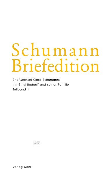 S. Clara: Schumann Briefedition: Briefwechsel mit Ernst (Bu)