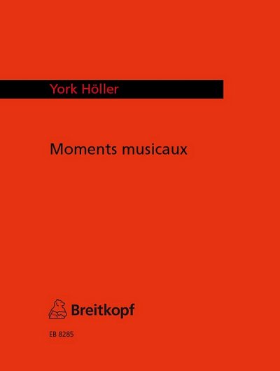 Hoeller York: Moments Musicaux
