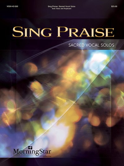 M. Burkhardt: Sing Praise: Sacred Vocal Solos (KA)