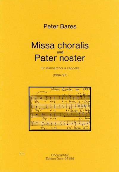 B. Peter: Missa choralis und Pater noster, Mch (Chpa)
