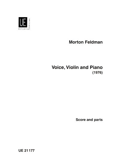 M. Feldman: Voice, Violin and Piano (Pa+St)