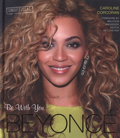 Beyonce - Be with You, Hardcover