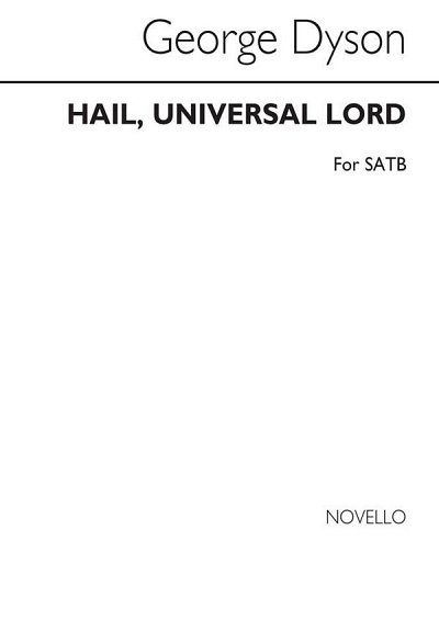 G. Dyson: Hail Universal Lord, GchOrg (Chpa)