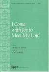 B. Wren: I Come with Joy to Meet My Lord